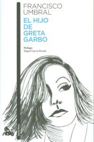 Kniha El hijo de Greta Garbo FRANCISCO UMBRAL