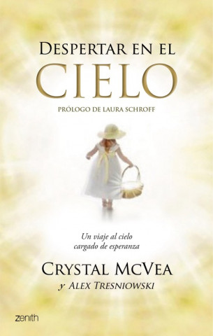 Kniha Despertar en el cielo : un viaje al cielo cargado de esperanza Crystal McVea