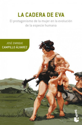 Könyv La cadera de Eva JOSE ENRIQUE CAMPILLO ALVAREZ