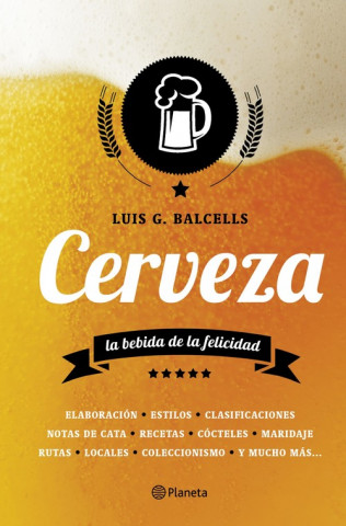 Könyv Cerveza : la bebida de la felicidad Luis García Balcells
