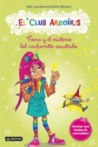 Buch El club Arcoiris 3. Trona y el misterio del cachorrito asustado Ana Galán