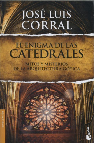 Kniha El enigma de las catedrales JOSE LUIS CORRAL