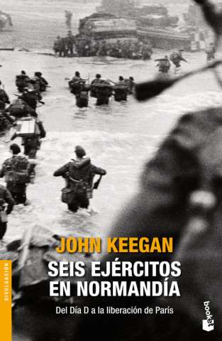 Boek Seis ejércitos en Normandía Keegan
