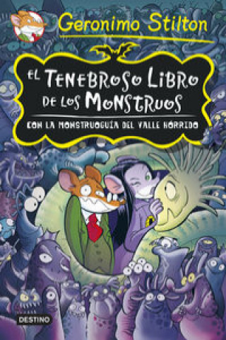 Book El tenebroso libro de los monstruos. Con la monstruoguía del Valle Hórrido GERONIMO STILTON