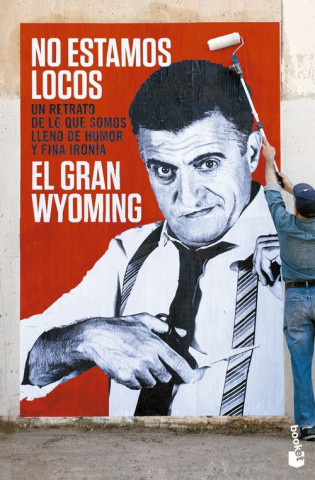 Kniha No estamos locos Gran Wyoming
