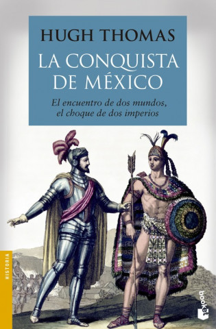 Kniha La conquista de México HUGH THOMAS