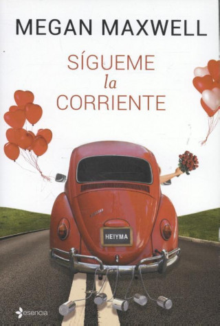 Knjiga Sígueme la corriente Megan Maxwell