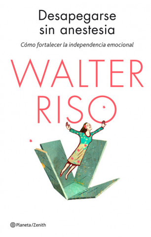 Kniha Desapegarse sin anestesia WALTER RISO