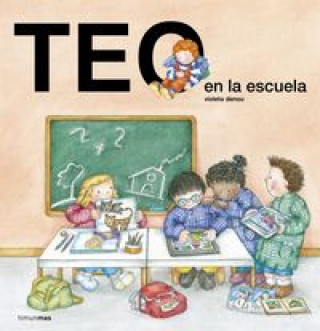 Könyv Teo en la escuela Violeta Denou