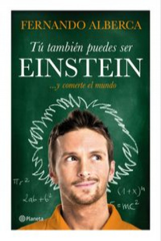 Книга Tú también puedes ser Einstein FERNANDO ALBERCA