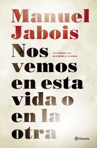 Book Nos vemos en esta vida o en la otra MANUEL JABOIS