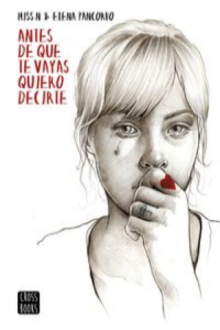 Βιβλίο Antes de que te vayas quiero decirte ELENA PANCORBO