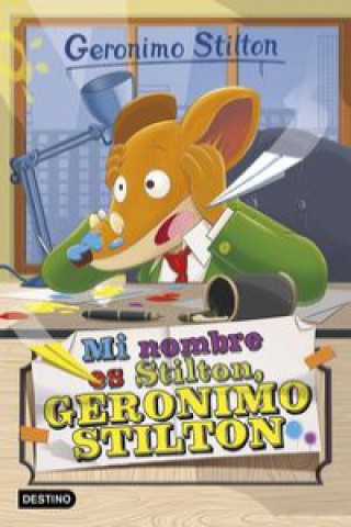 Könyv Mi nombre es Stilton, Geronimo Stilton GERONIMO STILTON