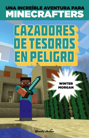Kniha Minecraft. Cazadores de tesoros en peligro WINTER MORGAN