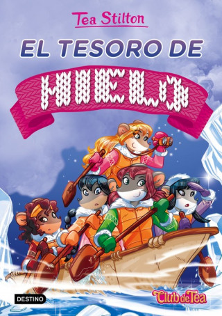 Könyv El tesoro de hielo TEA STILTON