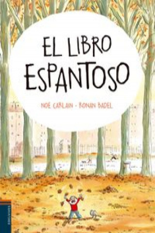 Libro EL LIBRO ESPANTOSO NOE CARLAIN