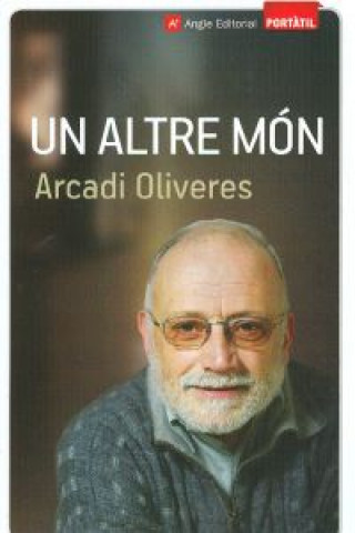 Kniha Un altre món Arcadi Oliveres