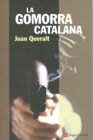 Kniha La Gomorra catalana Joan Queralt Domenech