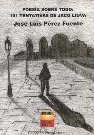 Książka Poesía sobre todo: 101 tentativas de Jaco Liuva JOSE LUIS PEREZ FUENTE