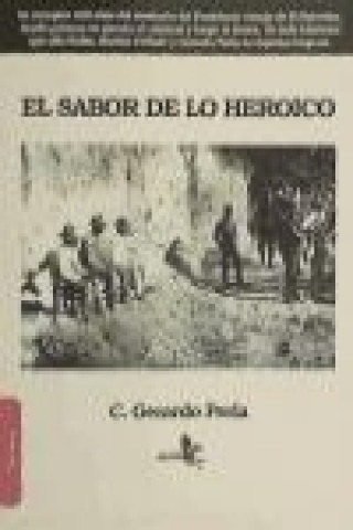 Libro El sabor de lo heroico Carlos Gerardo Perla