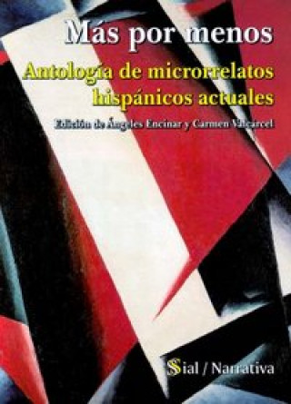 Book Antología de microrrelatos hispánicos actuales Antonio . . . [et al. ] Fernández Molina