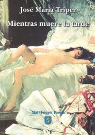 Boek Mientras muere la tarde José María Triper