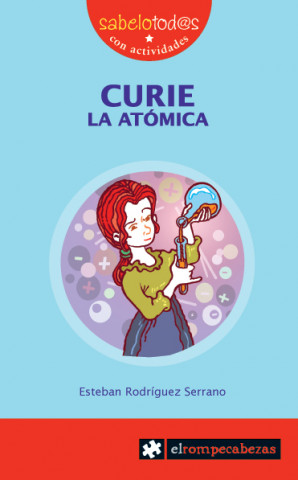Carte Curie la atómica Esteban Rodríguez Serrano