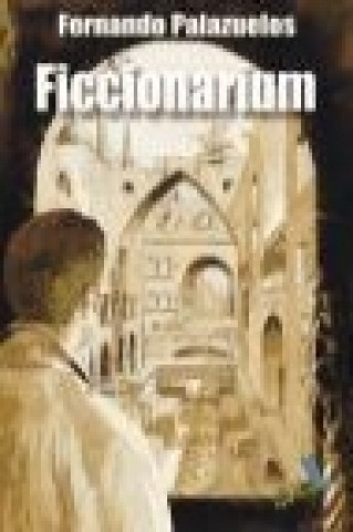 Knjiga FICCIONARIUM Palazuelos Gete