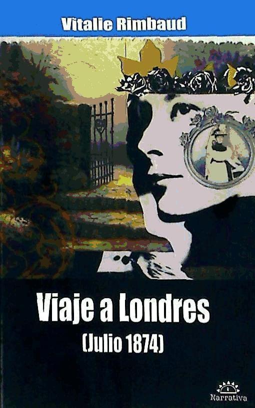 Book Viaje a Londres (julio 1874) Vitalie Rimbaud