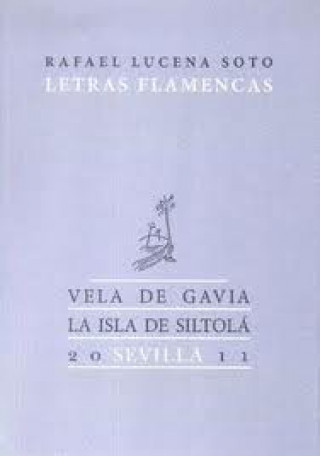 Книга Letras flamencas Rafael Lucena Soto