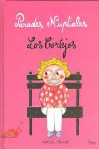 Livre PARADES NUPCIALES LOS CORTEJOS 