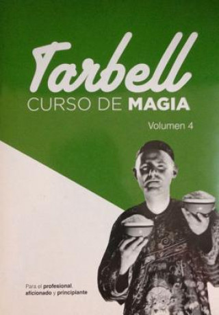 Könyv Curso de Magia Tarbell 4 Harlan Tarbell