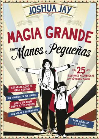 Livre Magia Grande Para Manos Pequenas Joshua Jay