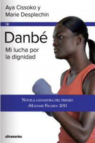 Livre Danbé : mi lucha por la dignidad Aya Cissoko