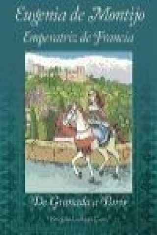 Книга Eugenia de Montijo, emperatriz de Francia Brígida Gallego-Coín