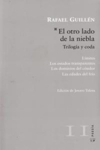 Kniha El otro lado de la niebla : trilogía y coda Rafael Guillén