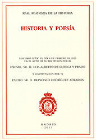 Carte Historia y poesía : discurso de ingreso en la Real Academia de la Historia Luis Alberto de Cuenca