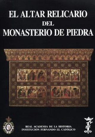 Carte El altar-relicario del Monasterio de Piedra Herbert González Zymla