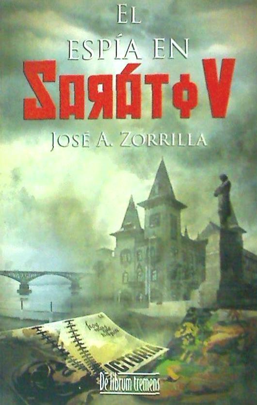 Book El espía en Saratov José Zorrilla Álvarez