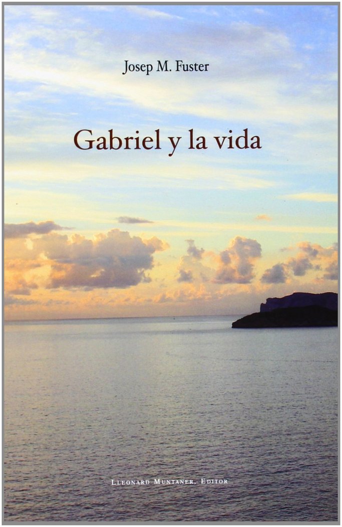 Книга Gabriel y la vida Josep Maria Fuster Perelló