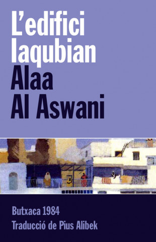 Βιβλίο L'edifici Iaqubian Alâ al Aswânî