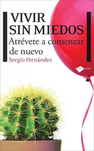 Kniha VIVIR SIN MIEDOS SERGIO FERNANDEZ