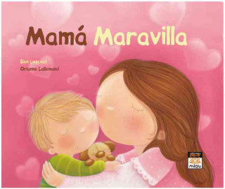 Kniha Mamá maravilla Orianne Lallemand