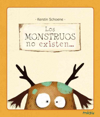 Kniha Los monstruos no existen-- Kerstin Schoene