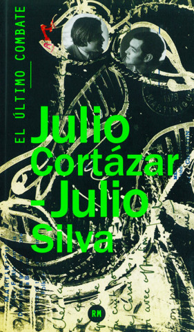 Книга El último combate JULIO CORTAZAR