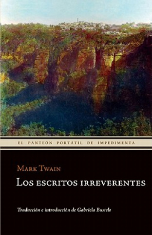 Kniha ESCRITOS IRREVERENTES,LOS Mark Twain