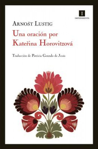 Kniha Una Oracion Por Katerina Horovitzova Arnost Lustig