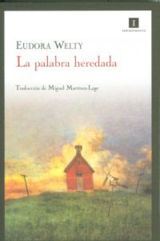 Kniha La palabra heredada : mis inicios como escritora Eudora Welty