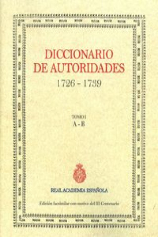 Carte Diccionario de autoridades (1726-1739) Tomo I: A-B 