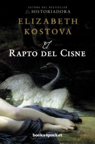 Książka El rapto del cisne Elizabeth Kostova